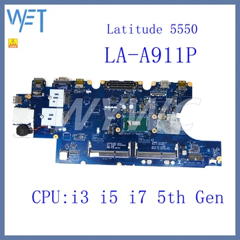 LA-A911P для Dell Latitude 15 5550 E5550 Материнская плата ноутбука CN-0XGMKX 0V82HM Материнская плата с процессором 3755U i3 i5 i7 5-го поколения